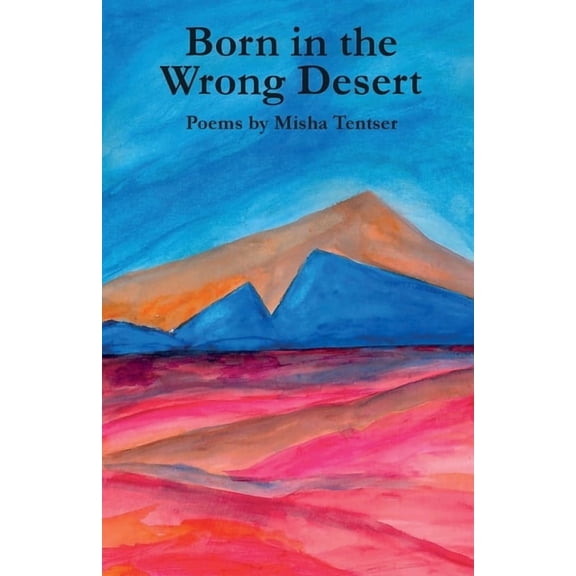 Born in the Wrong Desert, (Paperback)