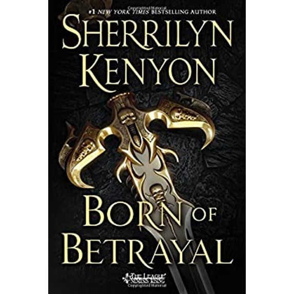 Pre-Owned Born of Betrayal: The League: Nemesis Rising (Hardcover) 1250042976 9781250042972