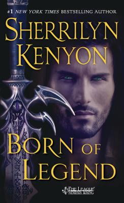SHERRILYN KENYON Born of Legend: The League Nemesis Rising