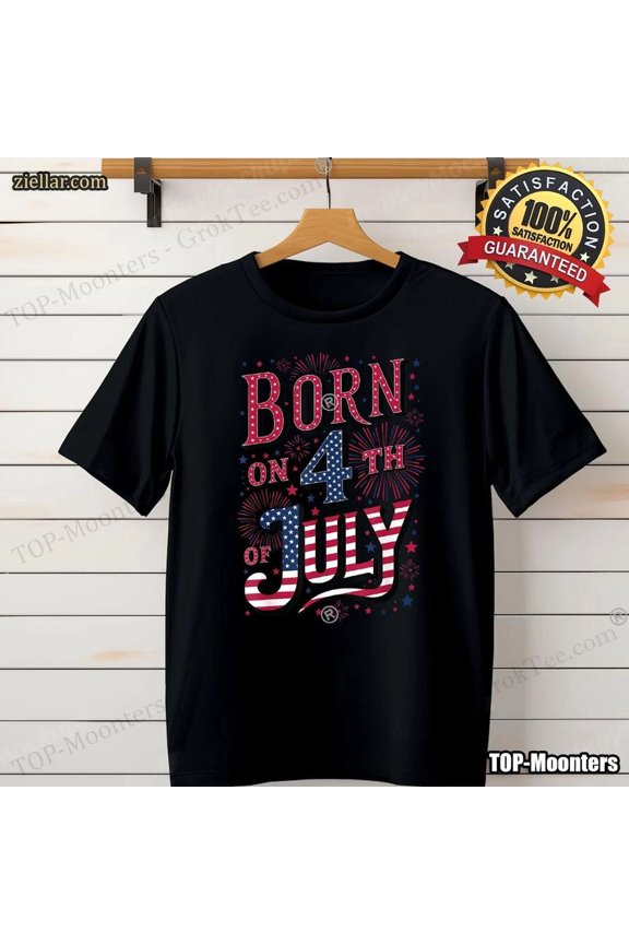 Born on the 4th of July Unisex T-Shirt – USA Patriotic Birthday Gift – Independence Day Tee for Men & Women