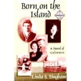 thumbnail image 1 of Pre-Owned Born on the Island (Paperback) 1571689346 9781571689344, 1 of 1