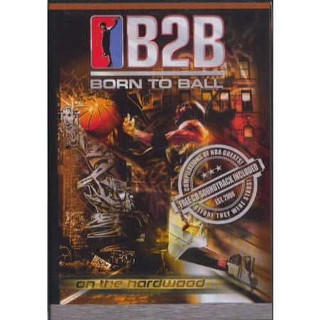Born to Ball On the hardwood (Free CD Soundtrack Included)