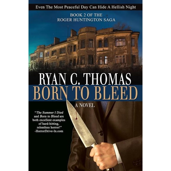 The Roger Huntington Saga: Born To Bleed: The Roger Huntington Saga, Book 2 (Paperback)