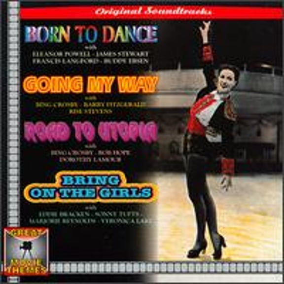 Born to Dance/Going My Way/Road to Utopia/Bring on the Girls (CD) by Original Soundtrack