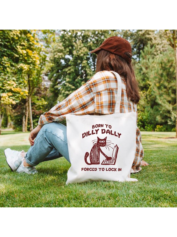 Born to Dilly Dally Forced to Lock in Bag, School Bag, Canvas Tote Bag, Shoulder Bag, Shopping Bags