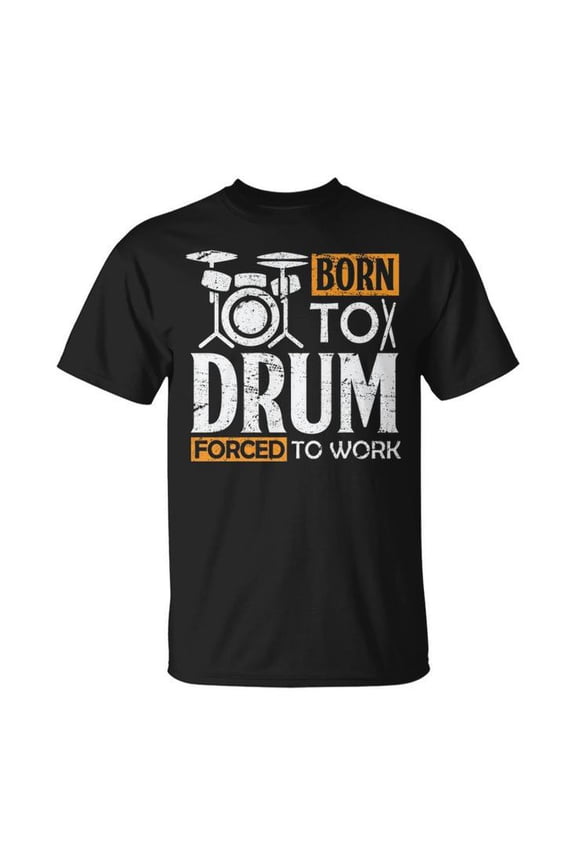 Born to Drum Graphic Tee Unisex Adult Cotton Drummer Apparel Music Lover Design T-Shirt for Band Practice Concert Casual Wear, Size S, Color Black