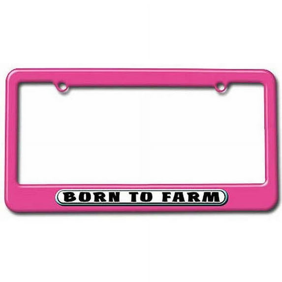 Born to Farm License Plate Tag Frame, Multiple Colors