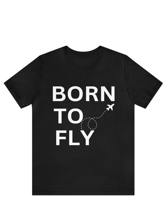 Born to Fly Pilot T-shirt ,plane Airplane Lover Shirt ,airplane Shirt , Cool Airplane Born to Fly T-shirt