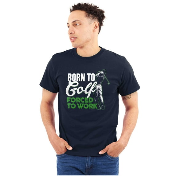 Born to Golf Forced to Work Golfing Plus Size Crewneck Graphic Tee Shirt Brisco Brands 3X
