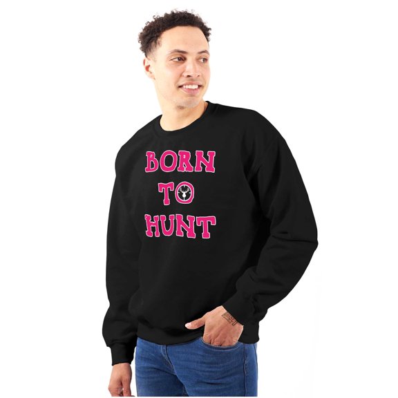 Born to Hunt Crosshairs Deer Buck Sweatshirt for Men or Women Brisco Brands S