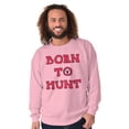 thumbnail image 1 of Born to Hunt Crosshairs Deer Buck Sweatshirt for Men or Women Brisco Brands X, 1 of 6