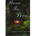 thumbnail image 1 of Pre-Owned Born to Live (Paperback) 0965815862 9780965815864, 1 of 1