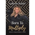 thumbnail image 1 of Pre-Owned Born to Multiply (Paperback) 1728309395 9781728309392, 1 of 1