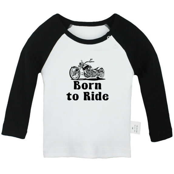 Born to Ride Funny T shirt For Baby, Newborn Babies T-shirts, Infant Tops, 0-24M Kids Graphic Tees Clothing (Long Black Raglan T-shirt, 18-24 Months)