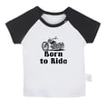 thumbnail image 1 of Born to Ride Funny T shirt For Baby, Newborn Babies T-shirts, Infant Tops, 0-24M Kids Graphic Tees Clothing (Short Black Raglan T-shirt, 6-12 Months), 1 of 4