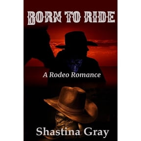 Born to Ride (a Rodeo Romance)