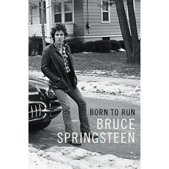 Pre-Owned Born to Run (Paperback) 150114152X 9781501141522