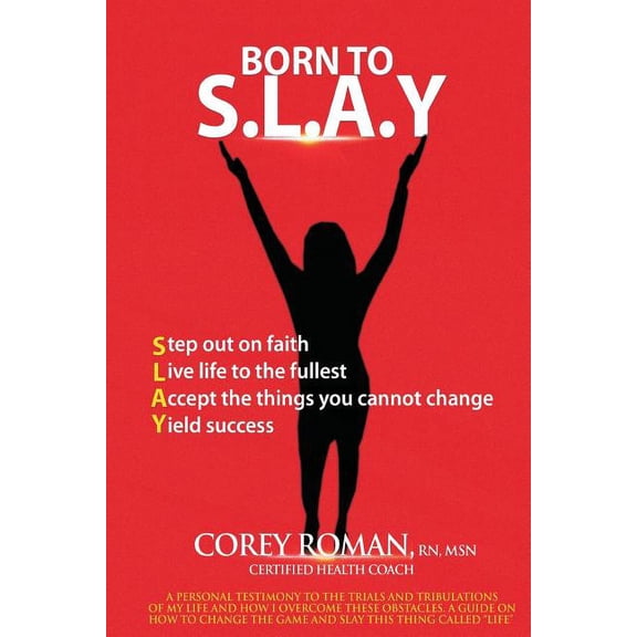 Born to S.L.A.Y, (Paperback)