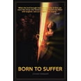 thumbnail image 1 of Born to Suffer, (Paperback), 1 of 1