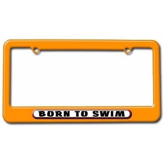 Born to Swim License Plate Tag Frame, Multiple Colors