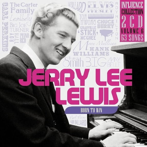 Born to Win - Jerry Lee Lewis (Influence Collection Vol. 6)