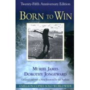 Born to Win Transactional Analysis With Gestalt Experiments, Paperback