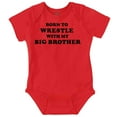 thumbnail image 1 of Born to Wrestle With My Big Brother Bodysuit Jumper Boys Infant Baby Brisco Brands 12M, 1 of 6