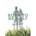thumbnail image 1 of Born to be Holy, (Paperback), 1 of 1