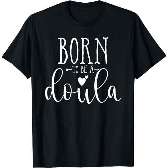 Born to be a Doula T-Shirt