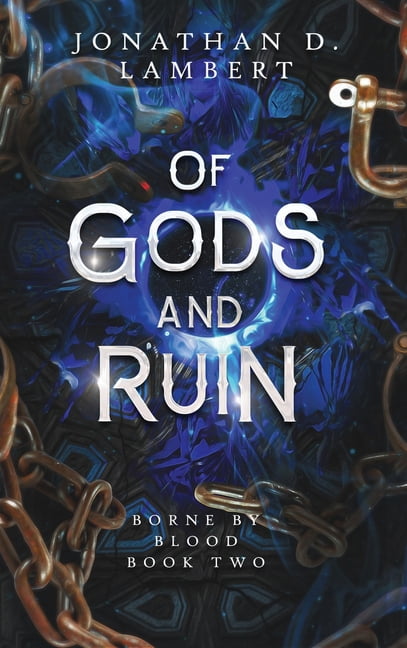 Borne by Blood Of Gods and Ruin, Book 2, (Hardcover)