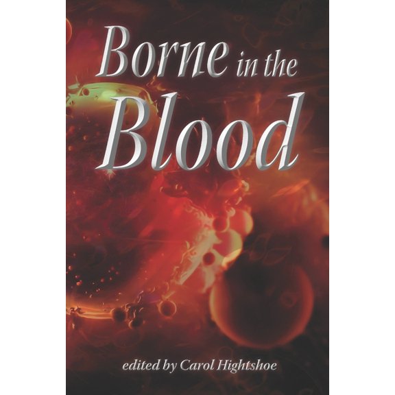 Borne in the Blood, (Paperback)