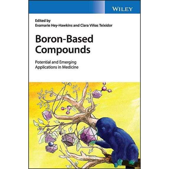 Boron-Based Compounds: Potential and Emerging Applications in Medicine (Hardcover)