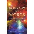 thumbnail image 1 of Borrow My Words: Until You Find Your Own, (Hardcover), 1 of 1