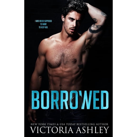 Borrowed: A Fake Relationship Rock Star Romance, (Paperback)