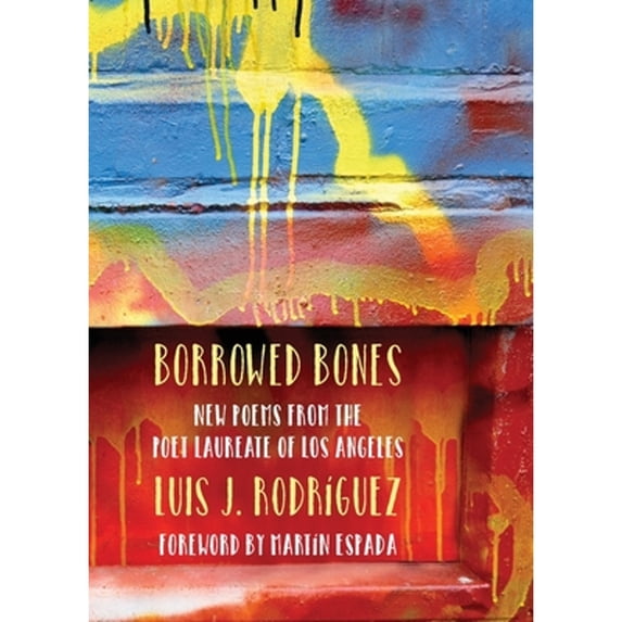 Pre-Owned Borrowed Bones: New Poems from the Poet Laureate of Los Angeles (Paperback) 0810133644 9780810133648