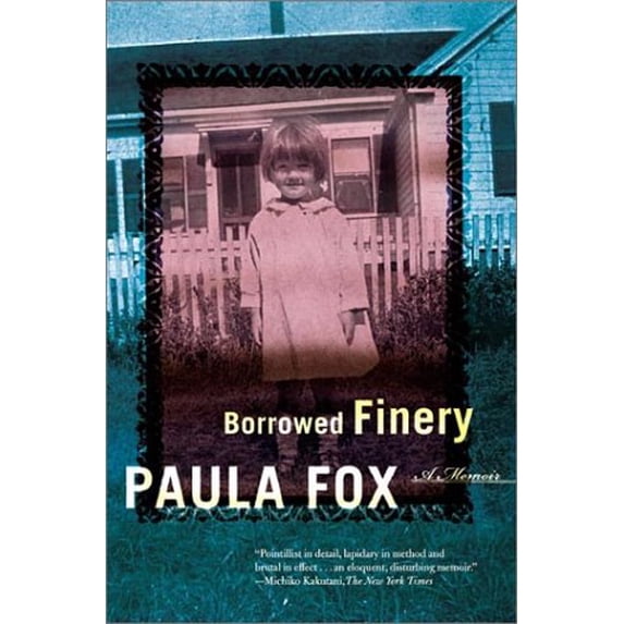Pre-Owned Borrowed Finery: A Memoir (Paperback) 0805071849 9780805071849