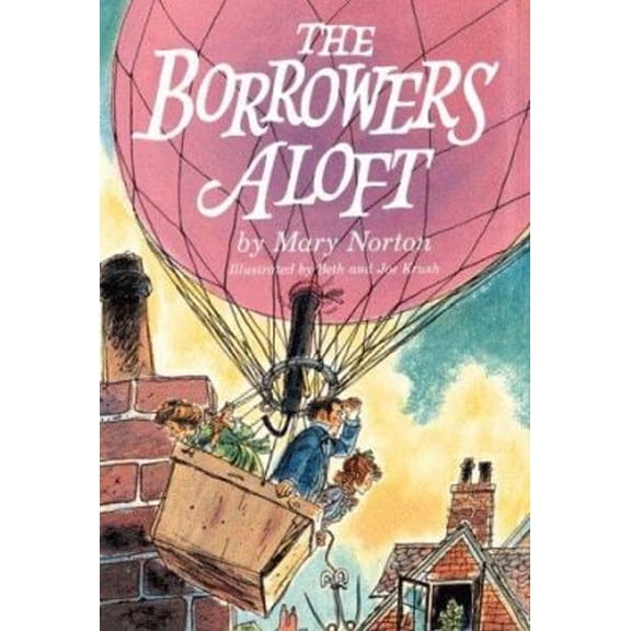 Pre-Owned The Borrowers Aloft: With the Short Tale Poor Stainless (Hardcover) 0152105247 9780152105242