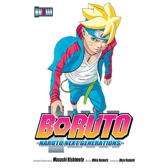 Boruto: Naruto Next Generations: Boruto: Naruto Next Generations, Vol. 5 (Series #5) (Paperback)