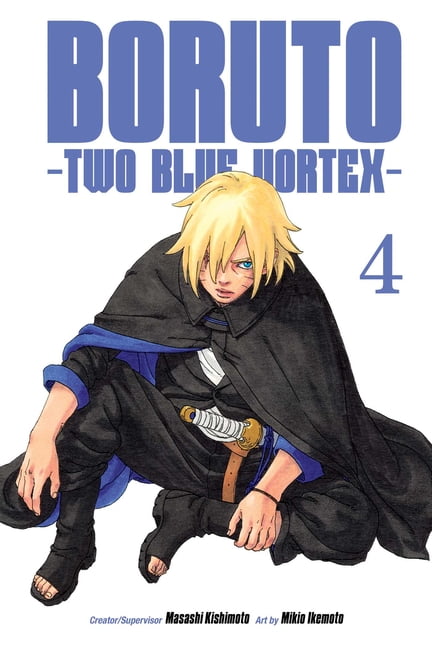 Boruto: Two Blue Vortex Boruto: Two Blue Vortex, Vol. 4, Book 4