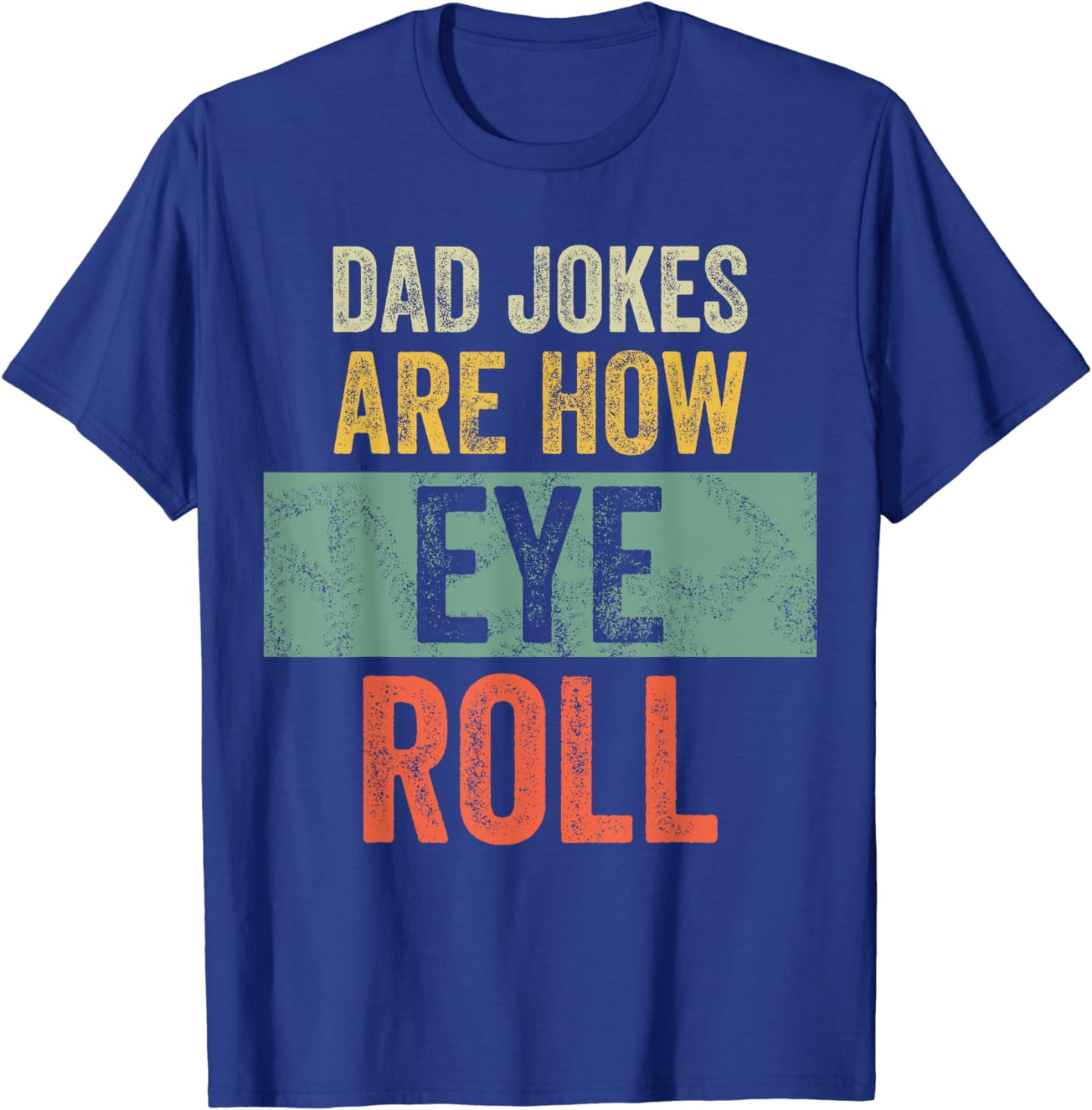 Borylin Dad Jokes Are How Eye Roll Funny Dad Gift, Daddy Pun Joke T