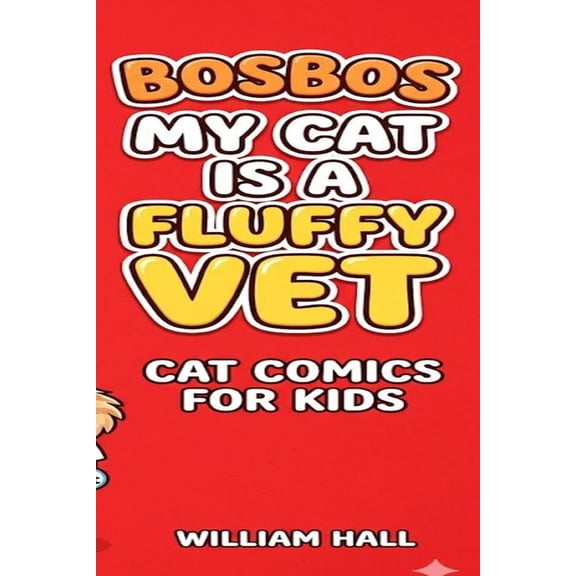Bosbos my cat is a fluffy vet: cat comics for kids, (Paperback)