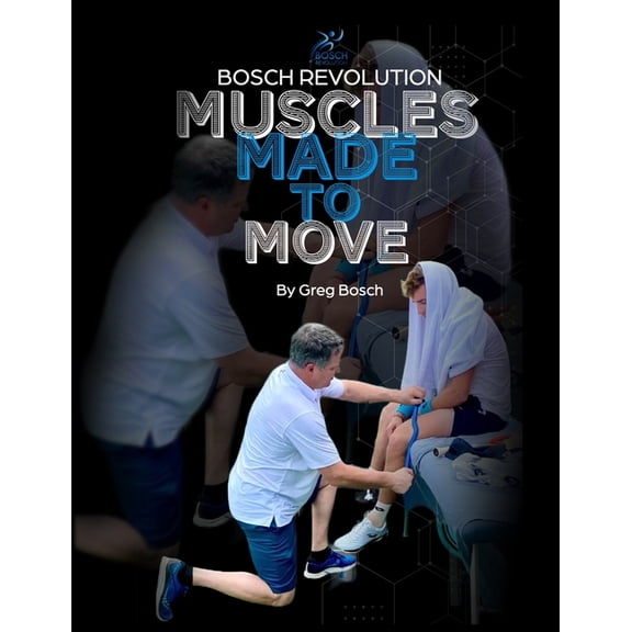 Bosch Revolution Muscles Made To Move, (Paperback)