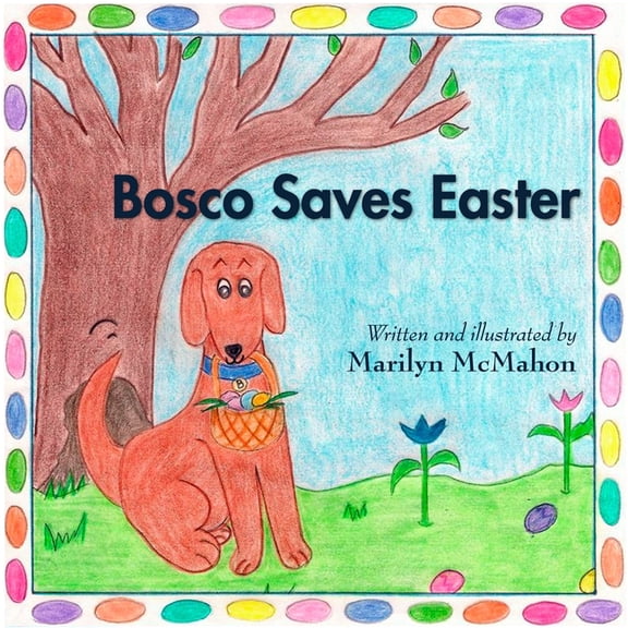 Bosco Saves Easter, (Paperback)