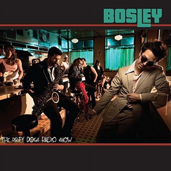 Bosley - Dirty Dogs Radio Show - Rock - CD