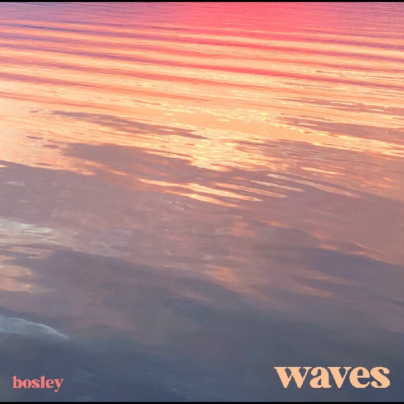 Bosley - Waves - Music & Performance - Vinyl