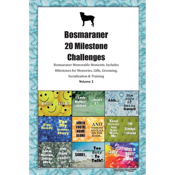 Bosmaraner 20 Milestone Challenges Bosmaraner Memorable Moments. Includes Milestones for Memories, Gifts, Grooming, Soci, (Paperback)