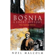 Bosnia A Short History, Paperback