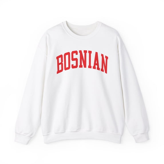 Bosnian Bosnia Sweatshirt Gifts Crew Neck Shirt Long Sleeve Unisex