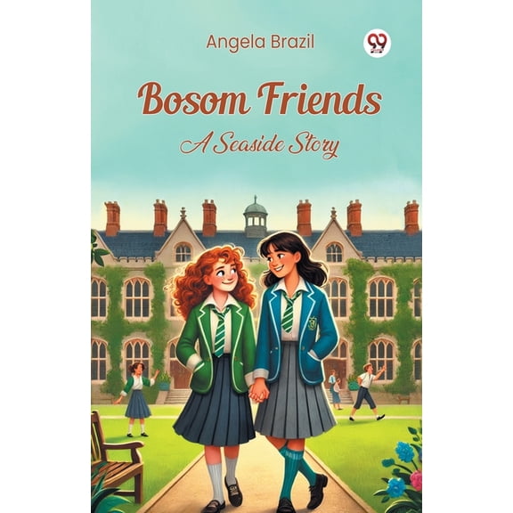 Bosom Friends A Seaside Story, (Paperback)