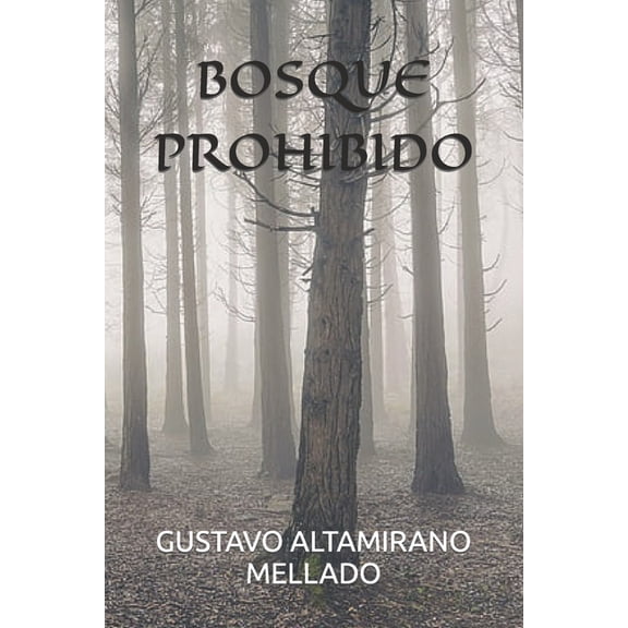 Bosque Prohibido, (Paperback)